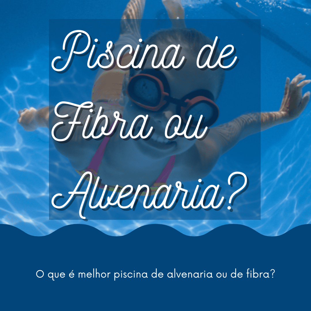 Read more about the article O que é melhor piscina de alvenaria ou de fibra?